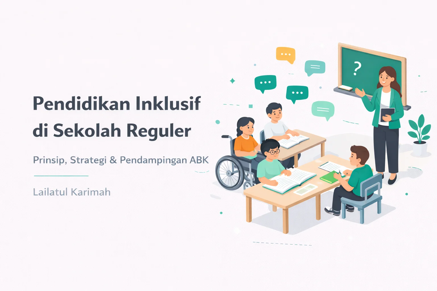 Pendidikan Inklusif di Sekolah Reguler